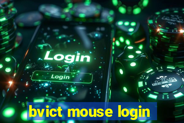 bvict mouse login